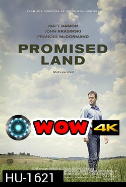 Promised Land สวรรค์แห่งนี้ ไม่สิ้นหวัง