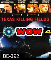 Texas killing Fields ล่าเดนโหด โคตรคนต่างขั้ว