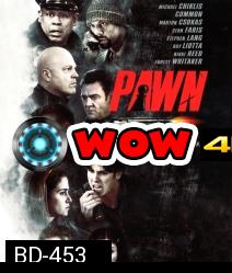 Pawn (2013) รุกฆาตคนปล้นคน