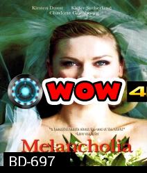 Melancholia เมลันคอเลีย รักนิรันดร์ วันโลกดับ