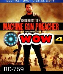 Machine gun preacher นักบวชปืนกล