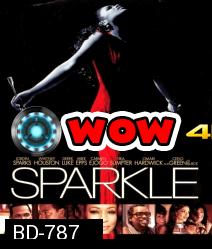 Sparkle สปาร์คเกิล ตะกายฝันบันไดดาว