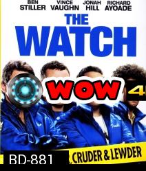 The Watch เพื่อนบ้าน แก๊งป่วน ป้องโลก