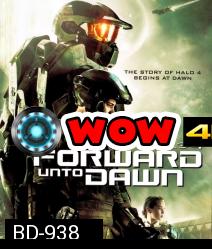 Halo 4: Forward Unto Dawn (2012) เฮโล 4 หน่วยฝึกรบมหากาฬ