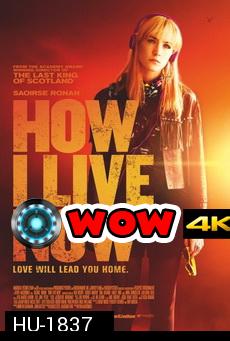 HOW I LIVE NOW (2013) ฮาว ไอ ลีฟว์ นาว