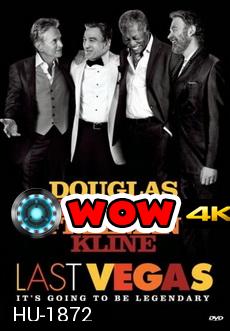 Last Vegas แก๊งค์เก๋า เขย่าเวกัส