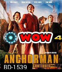 Anchorman 2 The Legend Continues แองเคอร์แมน 2 ขำข้นคนข่าว