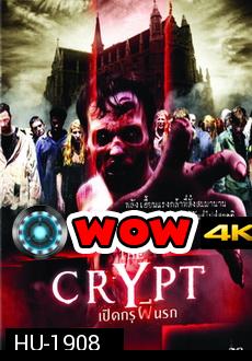 The Crypt เปิดกรุผีนรก