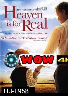 Heaven is for Real สวรรค์นั้นเป็นจริง