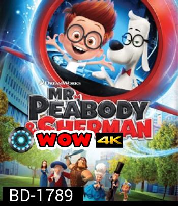 Mr.Peabody & Sherman ผจญภัยท่องเวลากับนายพีบอดี้และเชอร์แมน