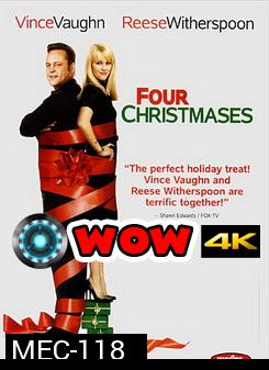 Four Christmases โฟร์ คริสต์มาส คู่รักอลวนลุยคริสต์มาสอลเวง