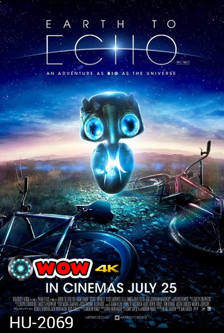 Earth To Echo เอคโค่ เพื่อนจักรกลทะลุจักรวาล