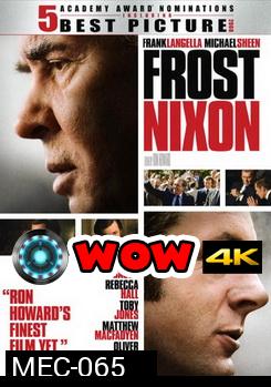 Frost Nixon ฟรอสท์ นิกสัน