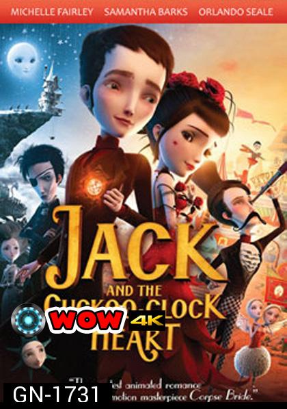 Jack And The Cuckoo-Clock Heart แจ็ค หนุ่มน้อยหัวใจติ๊กต็อก 