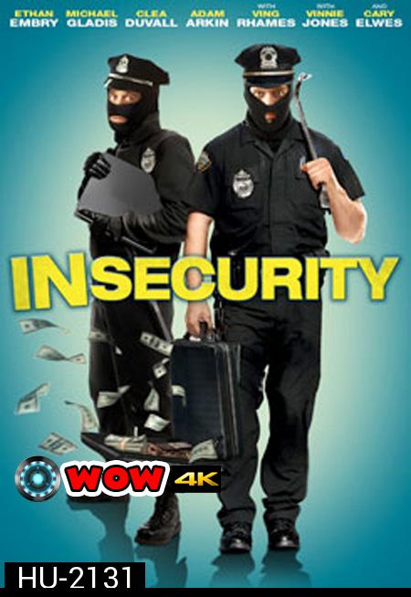 In Security คู่ป่วนลวงแผนปล้น