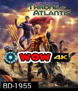 Justice League Throne of Atlantis จัสติซ ลีก ศึกชิงบัลลังก์เจ้าสมุทร