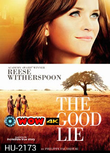 The Good Lie หลอกโลกให้รู้จักรัก