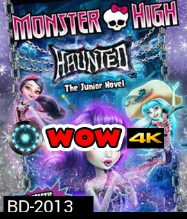 Monster High: Haunted มอนสเตอร์ ไฮ หลอน