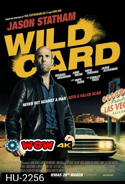 Wild Card นักฆ่า เอโพธิ์ดำ