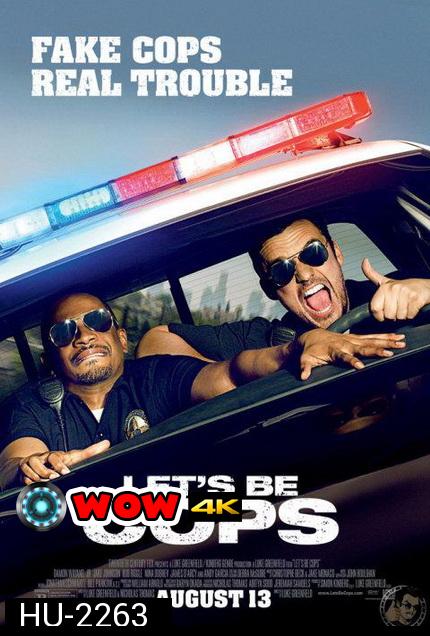 Let s Be Cops  คู่แสบแอ๊บตำรวจ