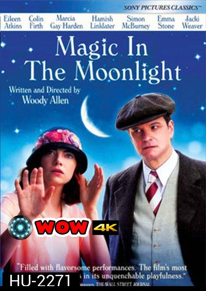 Magic In The Moonlight รักนั้นพระจันทร์ดลใจ 