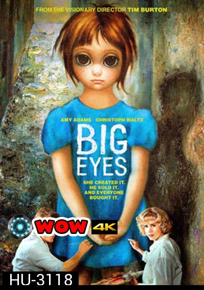 Big Eyes ติสท์ลวงตา