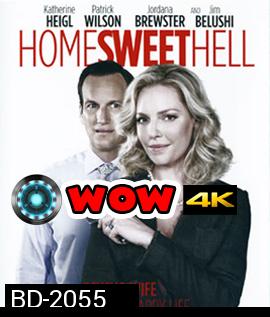 Home Sweet Hell ผัวละเหี่ย เมียละโหด