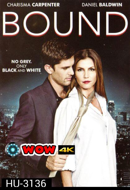 Bound ร้อนรักพันธนาการ