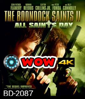 The Boondock Saints II: All Saints Day เดอะ บุนด็อก เซนต์ คู่นักบุญกระสุนโลกันตร์ 