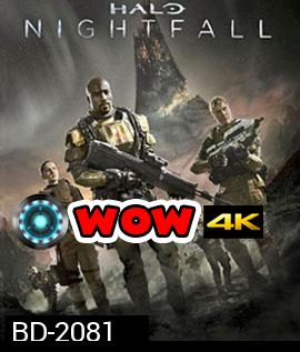 Halo: Nightfall (2014) เฮโล ไนท์ฟอล ผ่านรกดาวมฤตยู