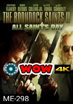 The Boondock Saints II: All Saints Day เดอะ บุนด็อก เซนต์ คู่นักบุญกระสุนโลกันตร์ 