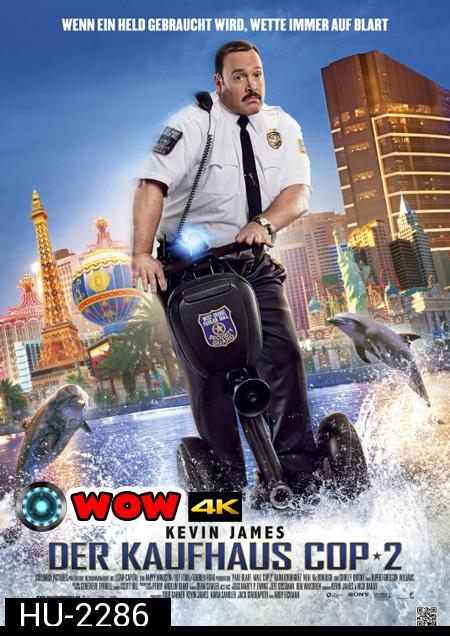 Paul Blart Mall Cop 2 พอล บลาร์ท ยอดรปภ. หงอไม่เป็น 2