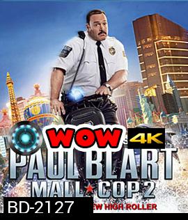 Paul Blart: Mall Cop 2 (2015) พอล บลาร์ท ยอดรปภ หงอไม่เป็น 2