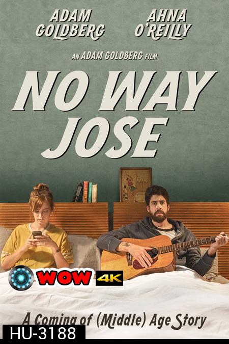 No Way Jose  ขาร็อค ขอรักอีกครั้ง 2015