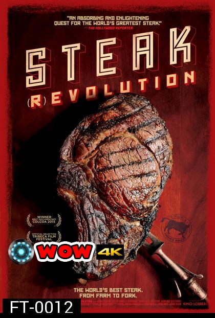 Steak (R) Evolution  ทริปนี้มีแต่ (เนื้อ) เนื้อ / Steak REvolution