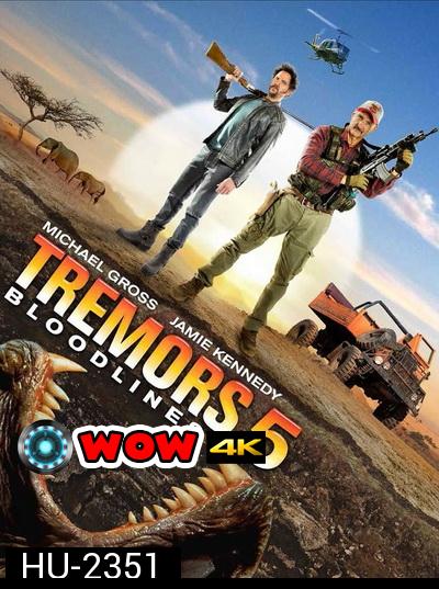 TREMORS 5 BLOODLINE  ทูตนรกล้านปี ภาค 5