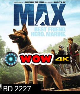 Max (2015) แม็กซ์ สี่ขาผู้กล้าหาญ