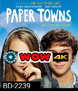 Paper Towns (2015) เมืองกระดาษ