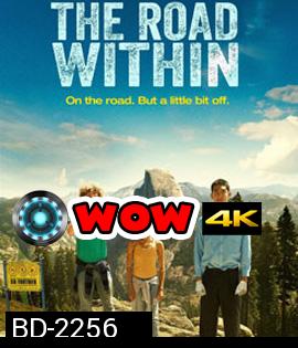 The Road Within ออกไปซ่าส์ให้สุดโลก