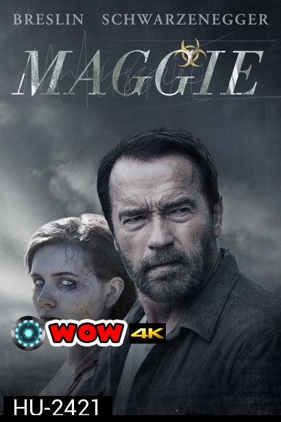 MAGGIE ซอมบี้ลูกคนเหล็ก (MASTER)