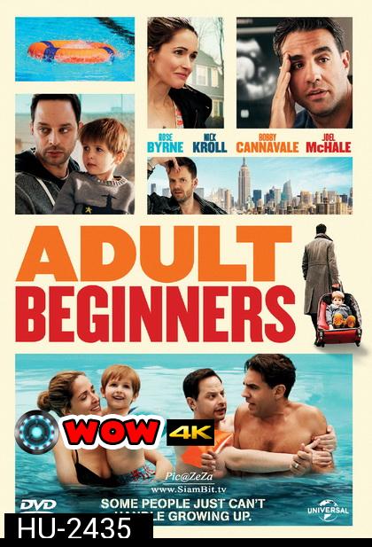 Adult Beginners  ผู้ใหญ่ป้ายแดง