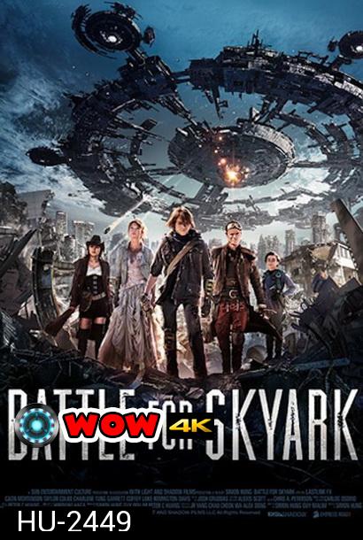 Battle For Skyark  สมรภูมิเมืองลอยฟ้า