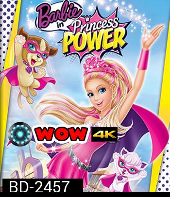 Barbie in Princess Power (2015)