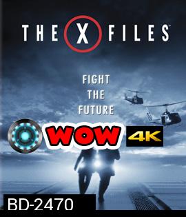 The X-Files: Fight the Future (1998) ฝ่าวิกฤตสู้กับอนาคต