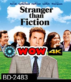 Stranger Than Fiction (2006) ชีวิต นิยาย กับยอดชายโลกมหัศจรรย์