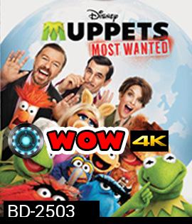 Muppets Most Wanted (2014) หุ่นมหาสนุก 2