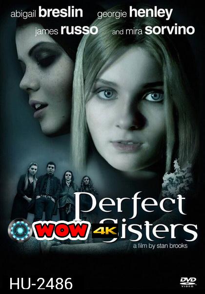 Perfect Sisters  พฤติกรรมซ่อนนรก