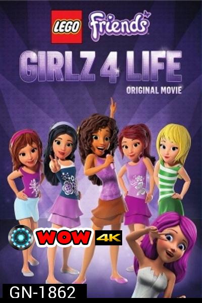 LEGO Friends Girlz 4 Life เลโก้ เฟรนด์ส แก๊งสาวจะเป็นซุปตาร์