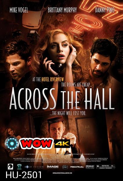 Across The Hall  เปิดประตูตาย