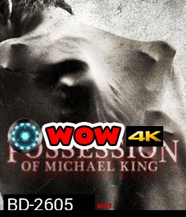 The Possession of Michael King ดักวิญญาณดุ